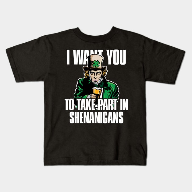 'I Want You Take Part In Shenanigans' St. Patrick Kids T-Shirt by ourwackyhome